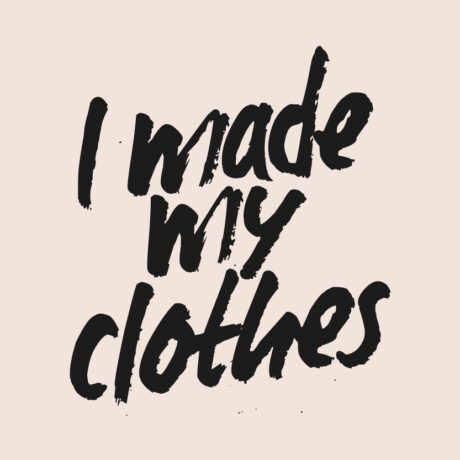 'I made my clothes' posters