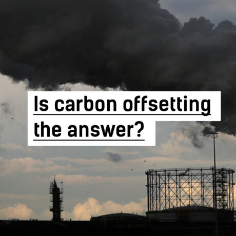 Is carbon offsetting the answer?