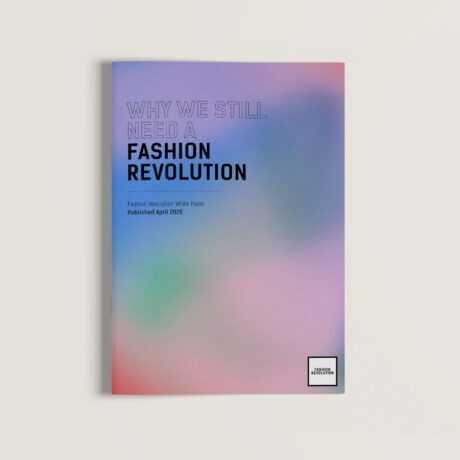 White Paper: Why we still need a Fashion Revolution