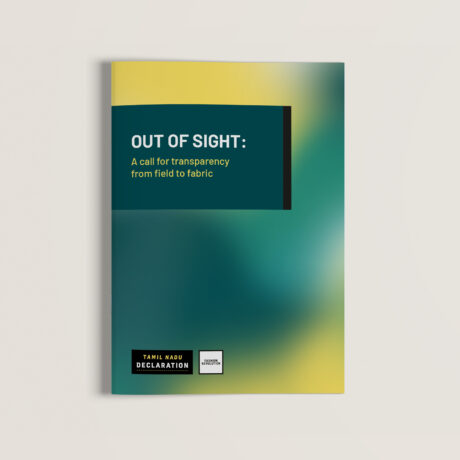 Out of Sight: A call for transparency from field to fabric