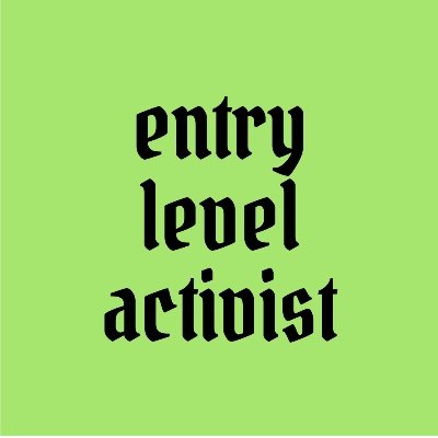 Entry Level Activist