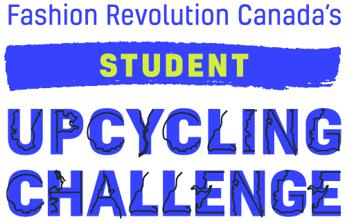 Fashion Revolution Canada's Student Upcycling Challenge