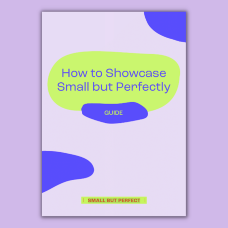How to Showcase Small But Perfectly Guide