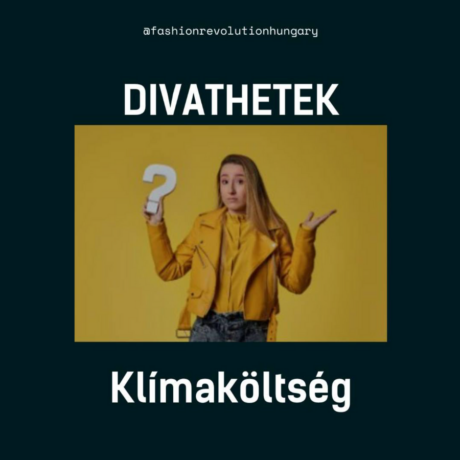 Op-Ed / A divathetek klímaköltsége nagyobb, mint amilyennek látszik